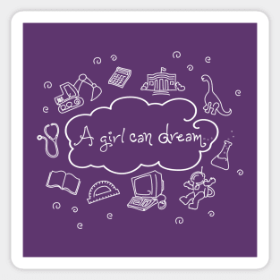 A Girl Can Dream Sticker